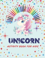 UNICORN ACTIVITY BOOK FOR KIDS: Coloring page , I spy unicorn , Find differences , Writing Alphabet , Search words . B08T75ZF5Q Book Cover