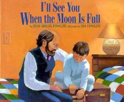I'll See You When the Moon Is Full 068810830X Book Cover