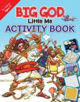 Big God, Little Me Activity Book: Ages 7+ 0825446430 Book Cover