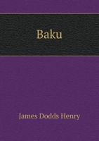 Baku: an Eventful History 1015026796 Book Cover