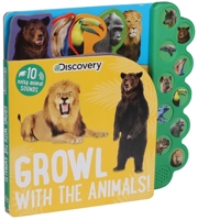 Discovery: Growl with the Animals! 1684126932 Book Cover