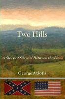 Two Hills: A Story of Survival Between the Lines 150775647X Book Cover