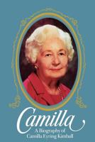 Camilla, a Biography of Camilla Eyring Kimball 0877478457 Book Cover