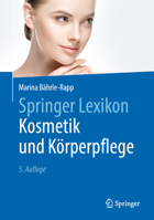 Springer Lexikon Kosmetik Und Korperpflege 366259126X Book Cover