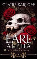 Earl Alpha: Gothic Werewolf Romantasy (Midnight Brides) B0GYPFRK3C Book Cover