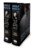 Adolf Busch: The Life of an Honest Musician 0907689507 Book Cover