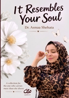 It Resembles Your Soul: A collection for the one who carries more than she shows 6338596351 Book Cover