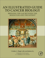 An Illustrated Guide to Cancer Biology 0443363102 Book Cover