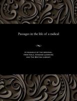 Passages in the Life of a Radical (Cosimo Classics Biography) 1596052872 Book Cover