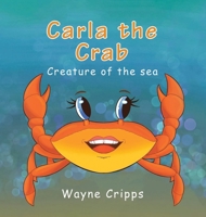 Carla the Crab 196093970X Book Cover