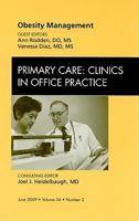 Obesity Management, An Issue of Primary Care Clinics in Office Practice 1437705332 Book Cover