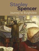 Stanley Spencer: Journey to Burghclere 1904537464 Book Cover