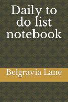 Daily to do list notebook 1097707199 Book Cover