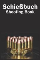 Schie�buch: Schie�buch f�r Sportsch�tzen und Beh�rden 1076584810 Book Cover