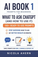 AI BOOK: Prompts For Beginners B0FNS3GXS7 Book Cover