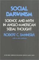 Social Darwinism: Science and Myth in Anglo-American Social Thought 0877225664 Book Cover