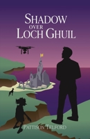 Shadow Over Loch Ghuil 1777053250 Book Cover