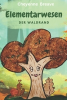 Elementarwesen - der Waldrand: Herbstgeschichte B0C47NK3CD Book Cover