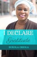 I Declare: Gratitude 1094758884 Book Cover