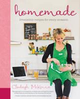 Homemade: Irresistible Recipes for Every Occasion 1906868468 Book Cover