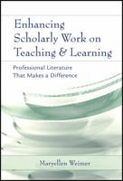 Enhancing Scholarly Work on Teaching and Learning: Professional Literature That Makes a Difference 1119132053 Book Cover