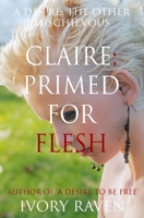Caire; Primed For Flesh 1098995627 Book Cover