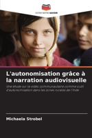 L'autonomisation grâce à la narration audiovisuelle 6139680085 Book Cover