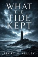 What the Tide Kept B0HFY9B423 Book Cover