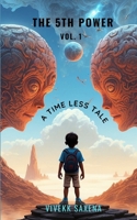 A Time Less Tale (The 5th Power) 9334074213 Book Cover