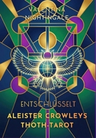 Aleister Crowleys Thoth-Tarot entschlüsselt (German Edition) B0GKXJRXL3 Book Cover