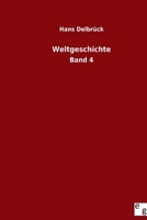 Weltgeschichte: Band 4 3368449303 Book Cover