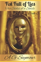 Fist Full of Lies: Two Sides of a Smile B09895TN3J Book Cover