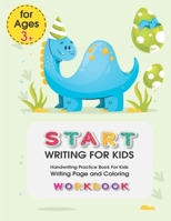 Start Writing for Kids: Handwriting Practice Book For Kids Writing Page and Coloring Book: Numbers 1-10: For Preschool, Kindergarten, and Kids Ages 3+:8.5x11: 50 pages: Blue Dinorsaur Cover B08FP9P3PP Book Cover