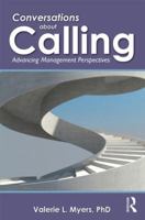 Conversations about Calling: Advancing Management Perspectives 0415507464 Book Cover