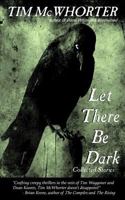Let There Be Dark 1958370193 Book Cover