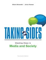 Taking Sides: Clashing Views in Mass Media and Society (Taking Sides)