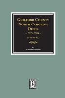 Guilford County, North Carolina Deeds, 1779-1784. (Volume #2) 0893089710 Book Cover