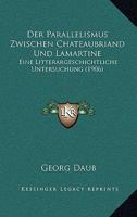 Der Parallelismus Zwischen Chateaubriand Und Lamartine... 1147378533 Book Cover