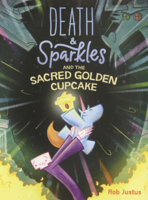 Death & Sparkles and the Sacred Golden Cupcake B0GN5R61LP Book Cover
