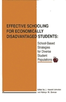 Effective Schooling for Economically Disadvantaged Students: School-Based Strategies for Diverse Student Populations (Contemporary Studies in Social and Policy Issues in Education: The David C. Anchin 0893917206 Book Cover