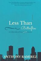 Less Than Butterflies: A Collection of Gay Love Stories 1986292428 Book Cover