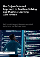 The Object-Oriented Approach to Problem Solving and Machine Learning with Python 1032668334 Book Cover