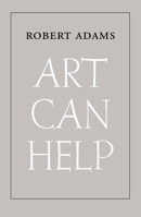 Art Can Help 0300260245 Book Cover