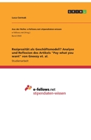 Reziprozität als Geschäftsmodell? Analyse und Reflexion des Artikels "Pay what you want" von Gneezy et. al. 3346223647 Book Cover