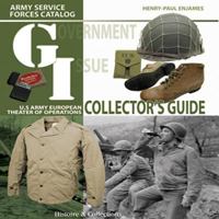 G.I.  COLLECTORS GUIDE: Army Service Forces Catalog: US Army European Theater of Operations 2913903878 Book Cover