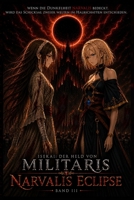 Isekai: Der Held von Militaris – Band 3: Narvalis Eclipse (German Edition) B0H8PM84Q9 Book Cover