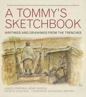 A Tommy's Sketchbook: Writings and Drawings from the Trenches 0752466054 Book Cover