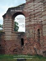 Wasserwesen Zur Zeit Des Frontinus. Bauwerke - Technik - Kultur: Tagungsband Des Internationalen Frontinus-Symposiums Trier, 25. - 29. Mai 2016 9042935618 Book Cover