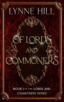 Of Lords and Commoners: Lords and Commoners Series Book 1 1736724959 Book Cover