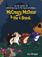 McCreary McDrear and the Four Brave 1088009964 Book Cover